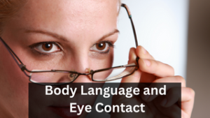 body language and eye contact