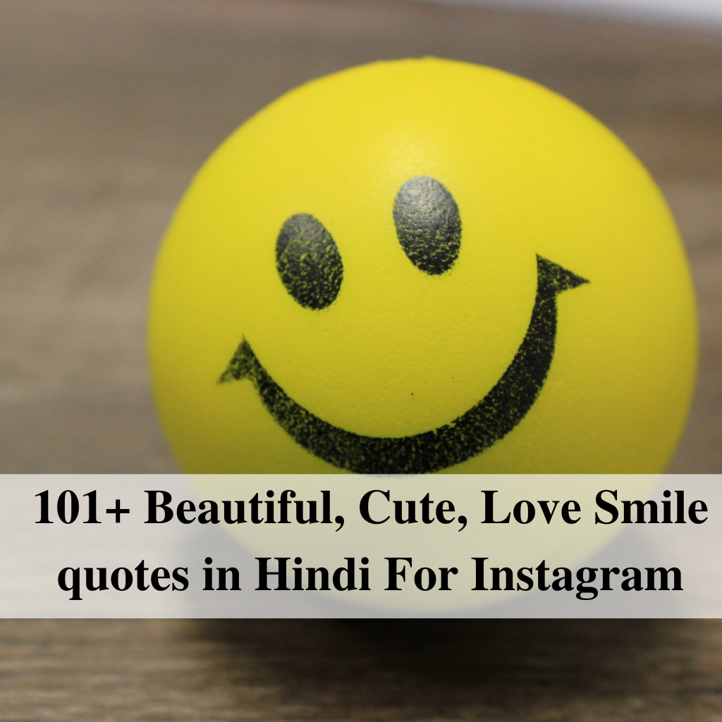 101+ Beautiful, Cute, Love Smile quotes in Hindi For Instagram