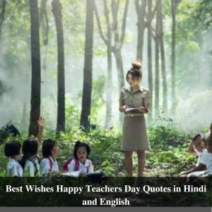 Best Wishes Happy Teachers Day Quotes in Hindi and English