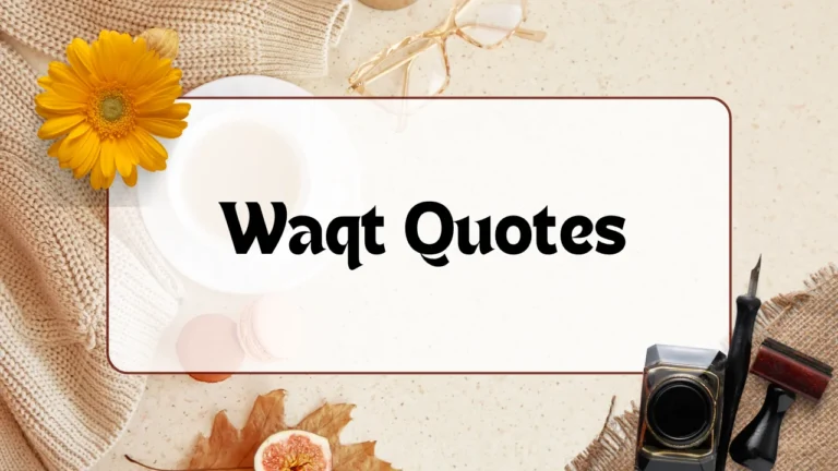 Waqt Quotes