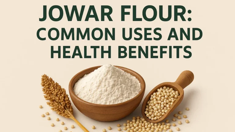 Jowar Atta: Benefits, Uses & Why Freshly Milled Sorghum Flour Is Better | 10on10Foods