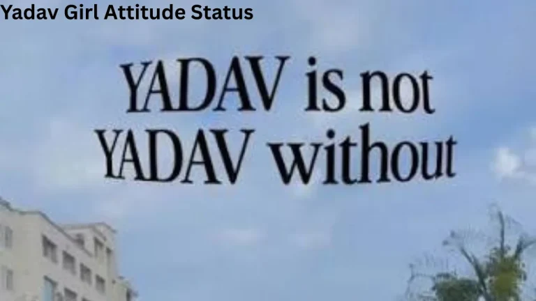 Yadav Girl Attitude Status