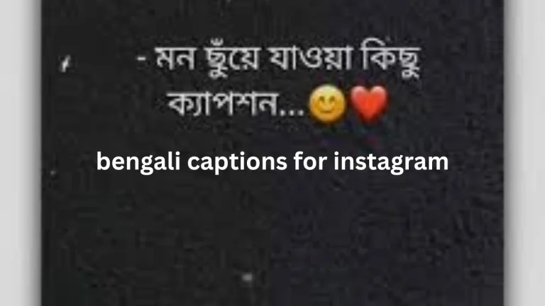 Best Bengali Captions for Instagram